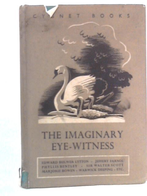 The Imaginary Eye-Witness von C.H.Lockitt Ed.