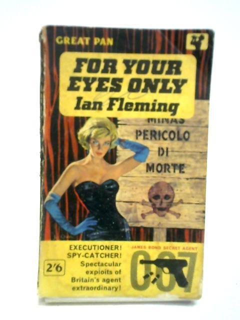 For Your Eyes Only By Ian Fleming