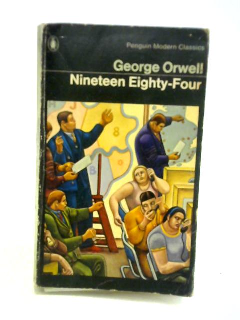 Nineteen Eighty-Four von George Orwell