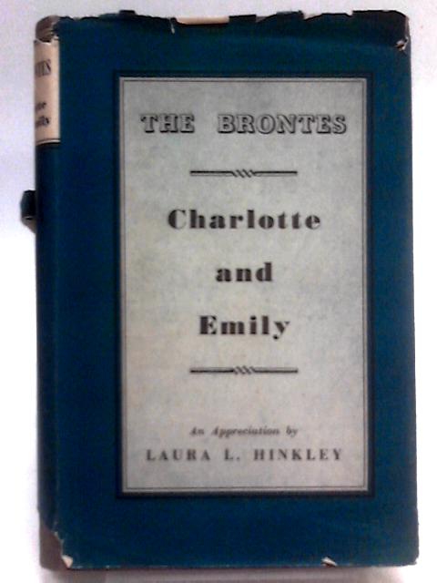 Charlotte and Emily - The Brontes By Laura L. Hinkley