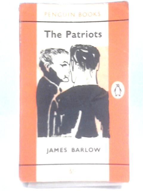 The Patriots By James Barlow