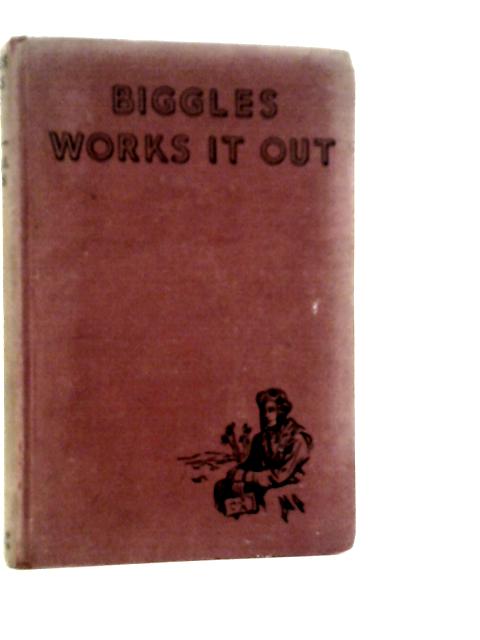 Biggles Works It Out von W.E.Johns