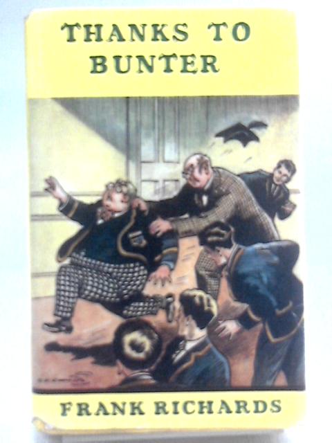 Thanks to Bunter By Frank Richards