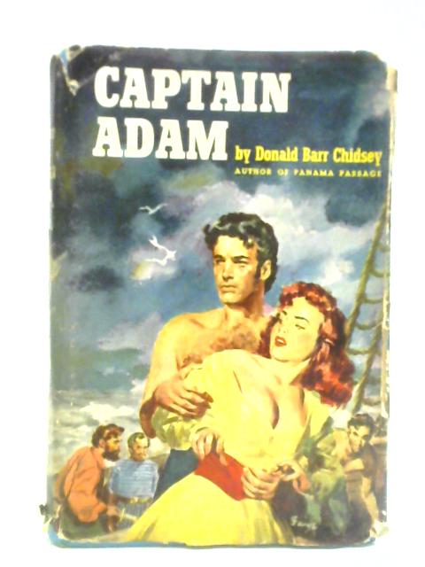 Captain Adam By Donald Barr Chidsey