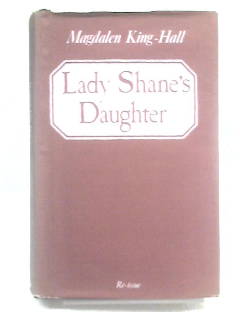 Lady Shan'es Daughter By Magdalen King-Hall