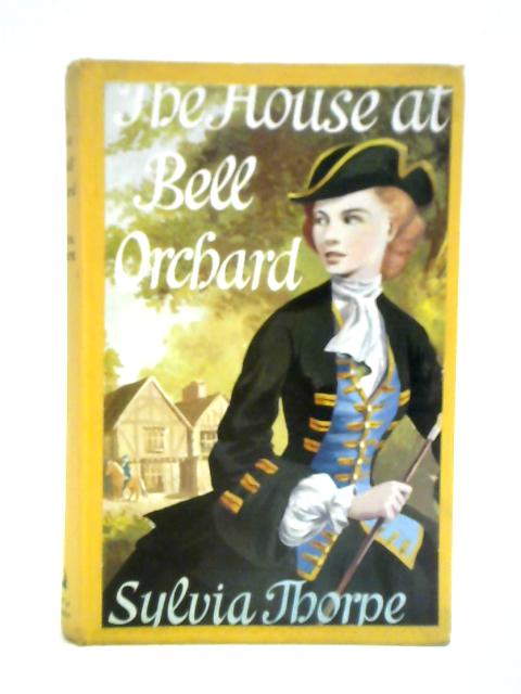 The House at Bell Orchard By Sylvia Thorpe