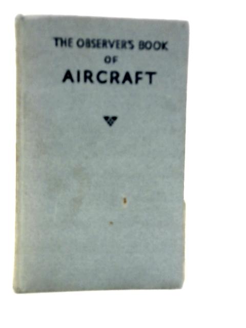 The Observer's Book of Aircraft von William Green