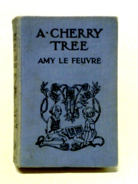 A Cherry Tree von Amy Le Feuvre