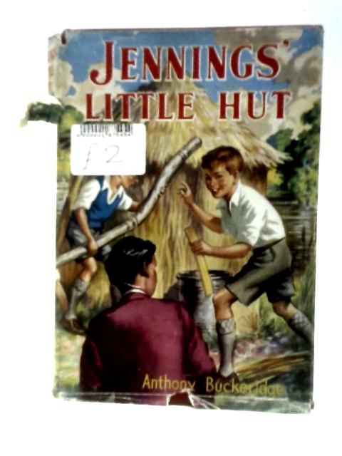 Jennings' Little Hut By Anthony Buckeridge