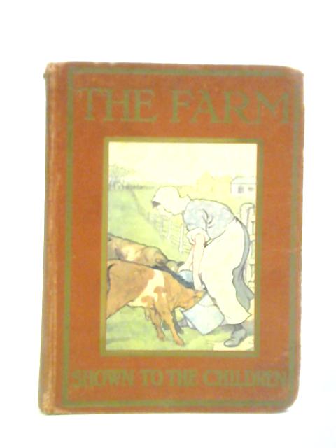 The Farm Shown to the Children von F. M. B. Blaikie