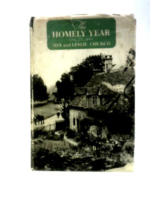 The Homely Year von Ida & Leslie Church