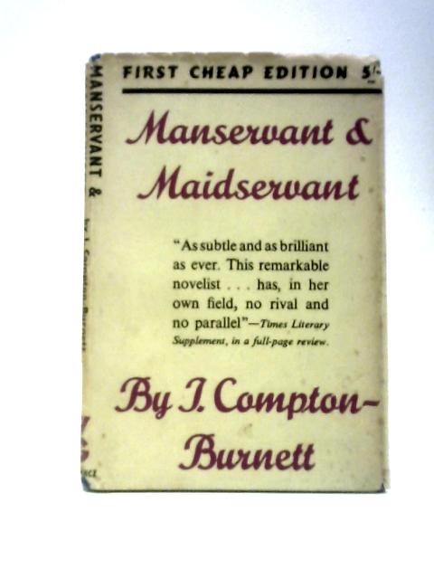 Manservant and Maidservant von I. Compton-Burnett