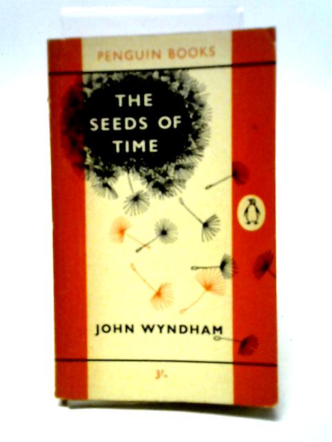 The Seeds of Time (Penguin Books 1385) By John Wyndham