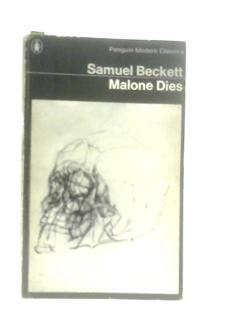 Malone Dies By Samuel Beckett