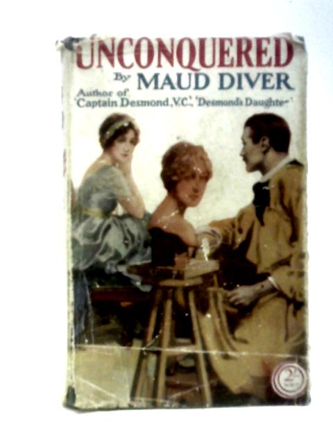 Unconquered By Maud Diver