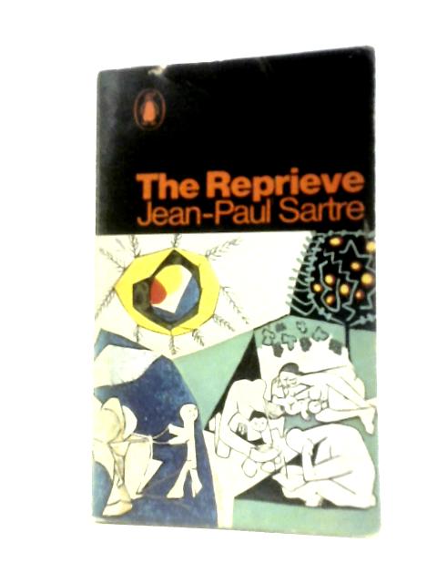 The Reprieve By Jean-Paul Sartre