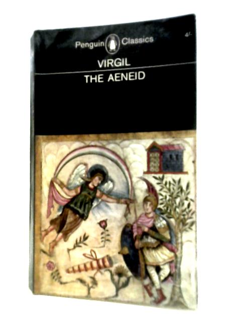 The Aeneid By Virgil W. F. Jackson Knight (Trans.)