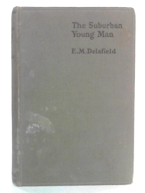 The Suburban Young Man von E. M. Delafield