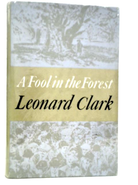 A Fool in The Forest von Leonard Clark