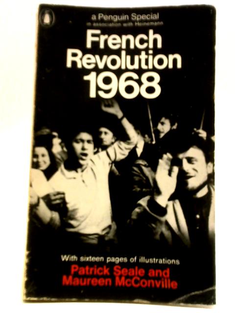 French Revolution 1968 By Patrick Seale & Maureen McConville