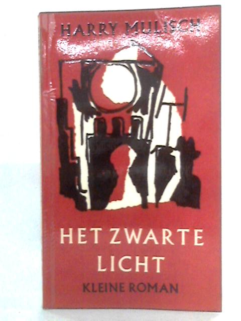 Het Zwarte Licht von Harry Mulisch