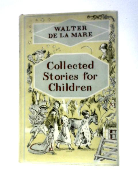 Collected Stories for Children von Walter De La Mare