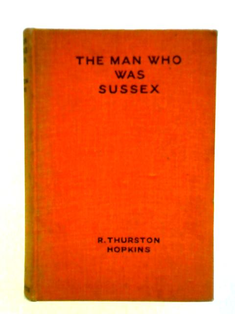 The Man Who Was Sussex von Robert Thurston Hopkins