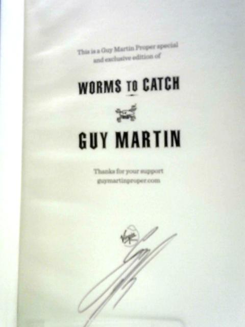 Worms to Catch By Guy Martin