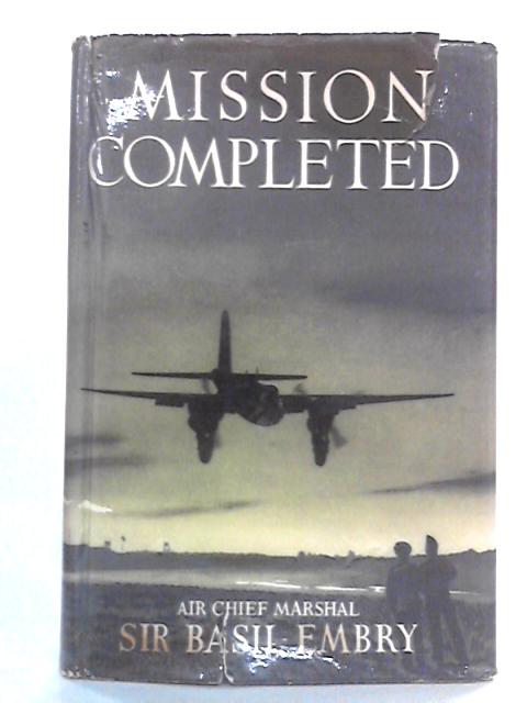 Mission Completed By Sir Basil Embry