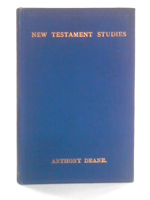 New Testament Studies By Anthony Deane