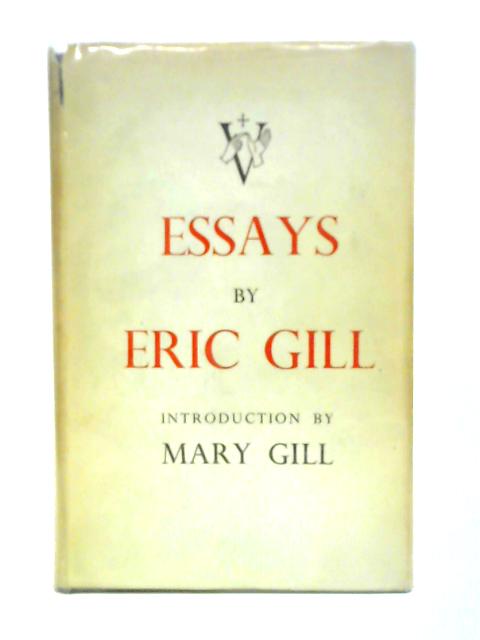 Essays. Last Essays And In A Strange Land By Eric Gill