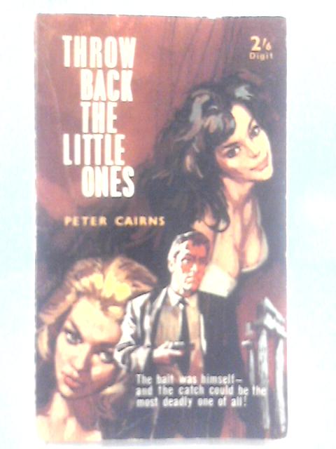 Throw Back The Little Ones By Peter Cairns