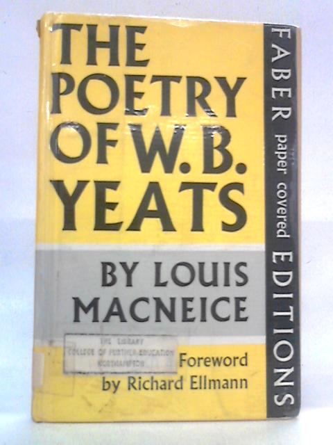 The Poetry of W. B. Yeats By W.B. Yeats