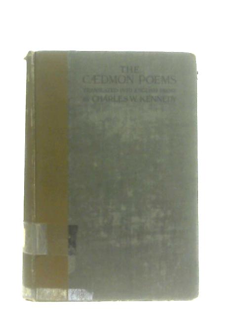 The Caedmon Poems By Charles W. Kennedy (Trans.)