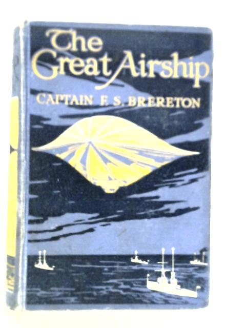 The Great Airship By F.S.Brereton