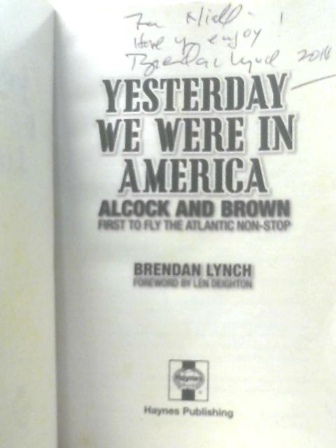 Yesterday We Were in America By Brendan Lynch