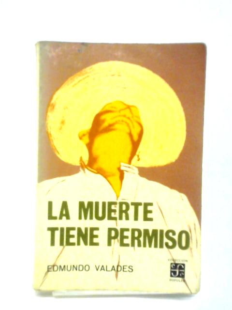 La Muerte Tiene Permiso von Edmundo Valades