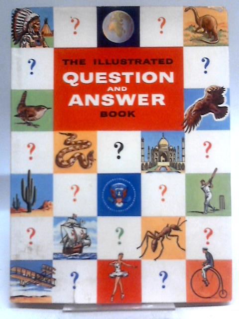 The Illustrated Question and Answer Book von Arthur Groom