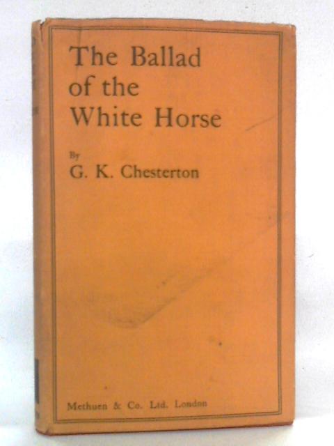 The Ballad of the White Horse von G. K. Chesterton