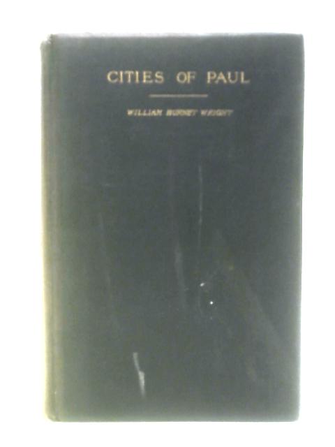 Cities of Paul By William Burnet Wright