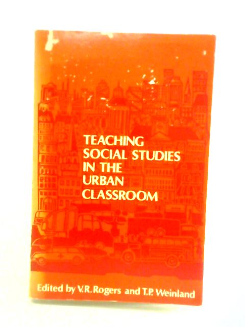 Teaching Social Studies in the Urban Classroom von Vincent R. Rogers (ed.)