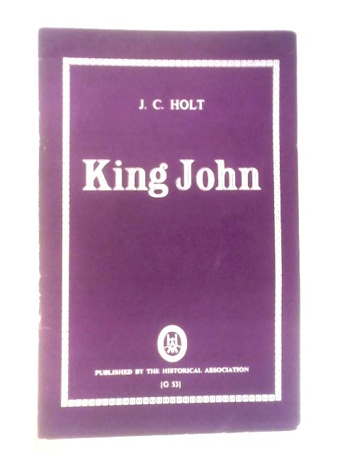 King John von J.C.Holt