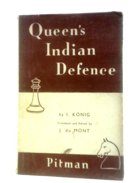 The Queen's Indian Defence By I.Konig