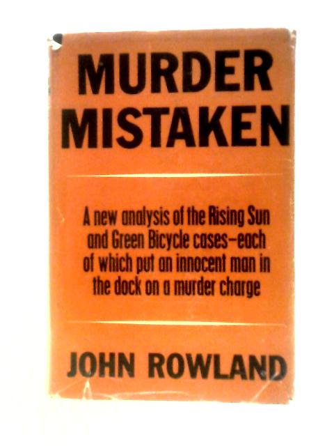 Murder Mistaken By John Rowland