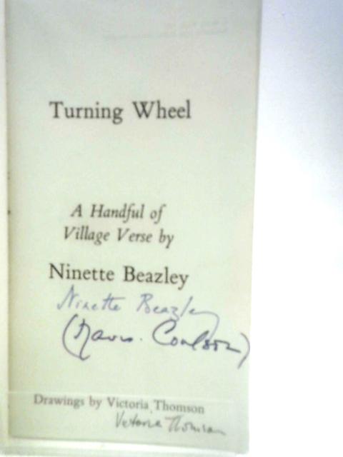 Turning Wheel, A Handful of Village Verse By Ninette Beazley Victoria Thomson (Illus.)