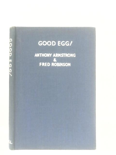 Good Egg: Flights Of Fancy von Anthony Armstrong & Fred Robinson