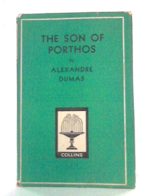 The Son of Porthos By Alexandre Dumas