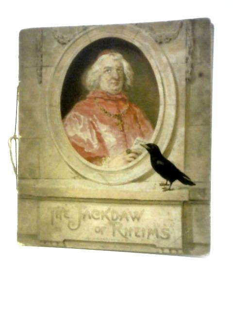 The Jackdaw of Rheims By Thomas Ingoldsby