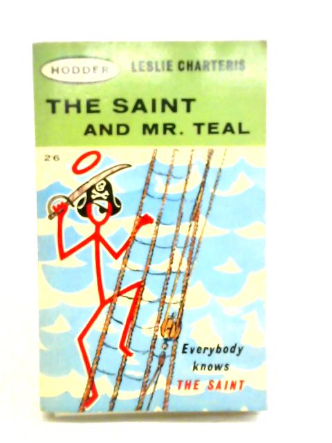 The Saint and Mr Teal von Leslie Charteris