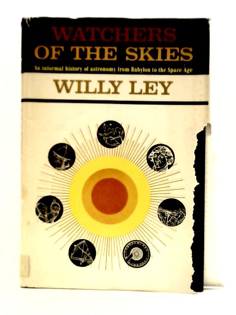 Watchers of the Skies By Willy Ley